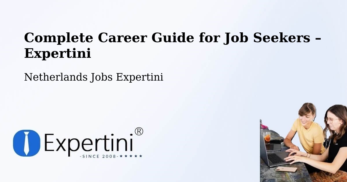 Career Guide for Job Seekers – Peelo - Peelo, Netherlands Jobs Expertini
